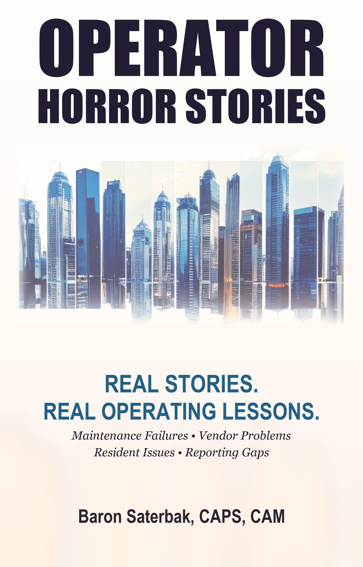 Operator Horror Stories | Multifamily Property Management Lessons